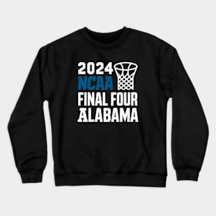 Alabama Crimson Tide Final Four 2024 March Madness Crewneck Sweatshirt